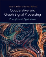 Cooperative and Graph Signal Processing: Principles and Applications
