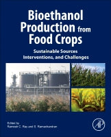 Bioethanol Production from Food Crops: Sustainable Sources, Interventions and Challenges