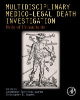 Multidisciplinary Investigation of Medico-Legal Death: A Consultant Perspective