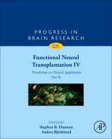 Functional Neural Transplantation IV: Translation to Clinical Application Part B