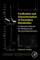 Purification and Characterization of Secondary Metabolites<br>: A Laboratory Manual for Analytical and Structural Bioche