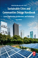 Sustainable Communities Design Handbook: Green Engineering, Architecture, and Technology 2e