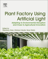 Artificial Light-type Plant Factory: Adapting to Environmental Disruption
