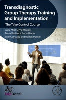 Transdiagnostic Group Therapy Training and Implementation: The Take Control Course