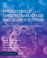 Applications of Targeted Nano-Drugs and Delivery Systems: Nanoscience and Nanotechnology in Drug Delivery