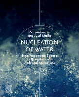 Nucleation of Water: with atmospheric and additional applications