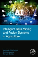 Intelligent Data Mining and Fusion Systems in Agriculture