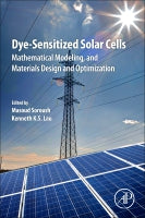 Dye Sensitized Solar Cell Mathematical Modelling, Optimization and Design