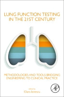 Lung Function Testing in the 21st Century: Methodologies and tools bridging engineering to clinical practice