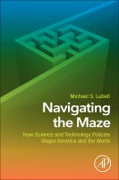 Science and Technology Policy: A Practical Guide to Navigating the Maze
