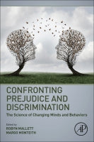 Confronting Bias, Prejudice, and Discrimination: Reducing Bias Through Confrontation