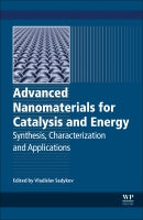 Advanced Nanomaterials for catalysis and energy: synthesis, characterization and applications
