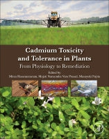 Cadmium toxicity and tolerance in higher plants: From physiology to remediation