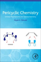 Pericyclic Chemistry: An Orbital Mechanism and Novel Stereochemical Approach