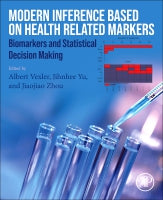 Modern Inference Based on Health Related Markers: Biomarkers and Statistical Decision Making