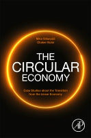 The Circular Economy:: Case Studies about the Transition from the Linear Economy
