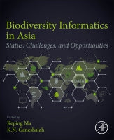 Biodiversity Informatics in Asia: Status, Challenges, and Opportunities