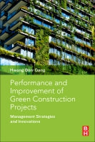 Performance and Improvement of Green Construction Projects: Codes, Standards and Financing from a Global Perspective