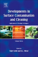 Developments in Surface Contamination and Cleaning, Volume 11: Applications of Cleaning Techniques