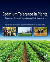 Cadmium Tolerance in Plants: Agronomic, Molecular, Signaling, and Omic approaches