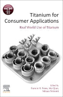 Titanium for Consumer and Commercial Applications: Review of the use of titanium within the consumer industry