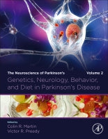 Genetics, Neurology, Behavior, and Diet in Parkinson's Disease: The Neuroscience of Parkinson⑈s Volume 2