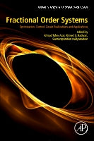 Fractional Order Systems: Optimization, Control, Circuit Realizations and Applications