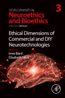 Ethical dimensions of commercial and DIY Neurotechnologies