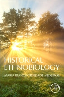 Historical Ethnobiology: A Research Aspects Manual of the Historical Human-Nature Relationship