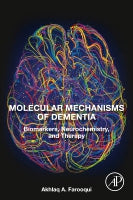 Molecular Mechanisms of Dementia: Biomarkers, Neurochemistry, and Therapy