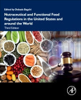 Nutraceutical and Functional Food Regulations in the United States and Around the World