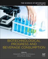 Biotechnological progress and beverage consumption: Volume 19: The Science of Beverages