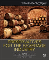Preservatives for beverage industry: Volume 15: The Science of Beverages