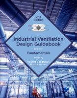 Industrial Ventilation Design Guidebook, Volume 1: Fundamentals