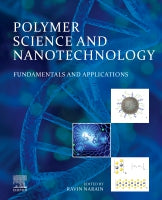 Polymer Science and Nanotechnology: Fundamentals and Applications