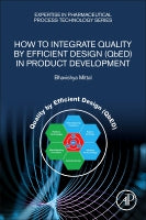 Quality by Efficient Design (QbED): How to do Pharmaceutical Outsourcing Efficiently in the Age of QbD
