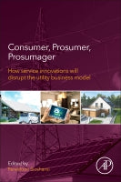 Consumers, Prosumers, Prosumagers: How Customer Stratification will disrupt the utility business model