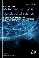 Dancing Protein Clouds:Intrinsically Disordered Proteins in the Norm and Pathology