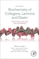 Biochemistry of Collagens, Laminins and Elastin, 2nd: Structure, Function and Biomarkers