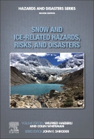 Snow and Ice-Related Hazards, Risks, and Disasters, 2E