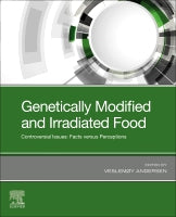 Genetically Modified and Irradiated Food: Controversial Issues ⑅ Facts versus Perceptions