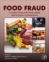 Food Fraud: A Global Threat with Public Health & Economic Consequences