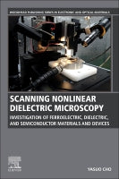 Scanning Nonlinear Dielectric Microscopy: Investigation of ferroelectric, dielectric, and semiconductor materials and de