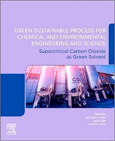 Green Sustainable Processes for Chemical and Environmental Engineering and Science: Supercritical carbon dioxide as gree
