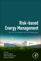 Risk-based energy management:: DC, AC and hybrid AC-DC microgrids