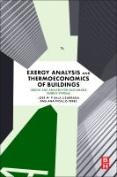 Exergy Analysis and Thermoeconomics of Buildings: Design and analysis for Sustainable Energy Systems