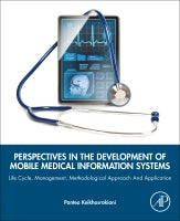Perspectives in the Development of Mobile Medical Information Systems: Life Cycle, Management, Methodological Approach a