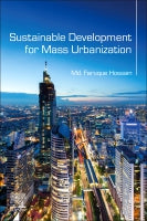 Hossain:Sustainable Development for Mass Urbanization