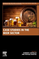 Case Studies in the Beer Sector: A Volume in the Consumer Science and Strategic Marketing Series