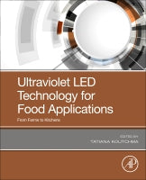 Ultraviolet LEDs Technology for Food Applications From Farms to Kitchen